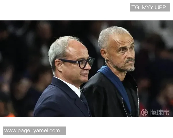 巴黎总监坎波斯透露将引进外租球员提升卫星俱乐部实力